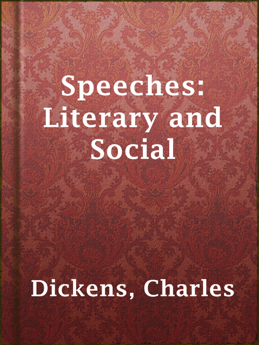 Title details for Speeches: Literary and Social by Charles Dickens - Available